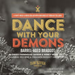 Dance With Your Demons Barrel-Aged Braggot